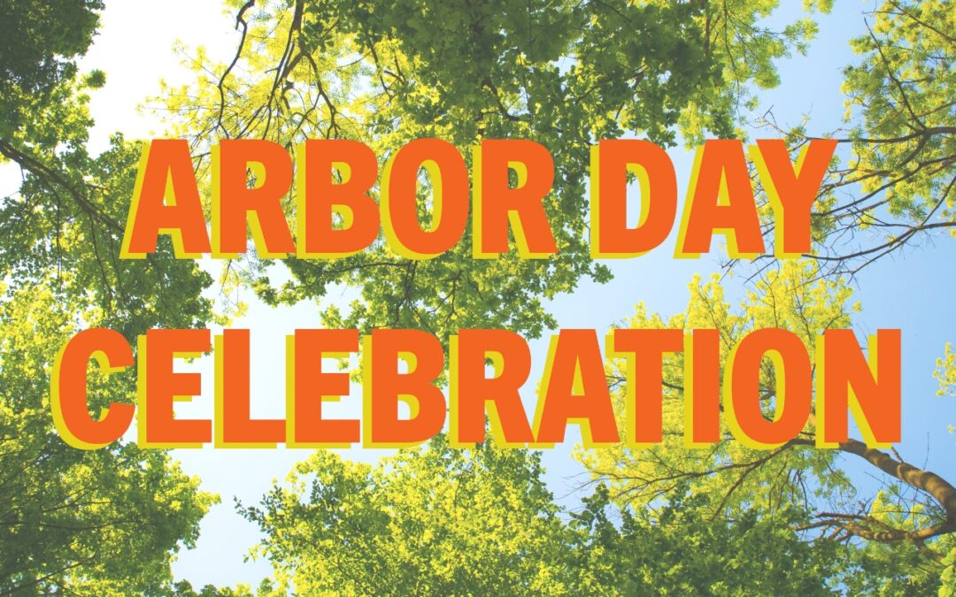Arbor Day Celebration