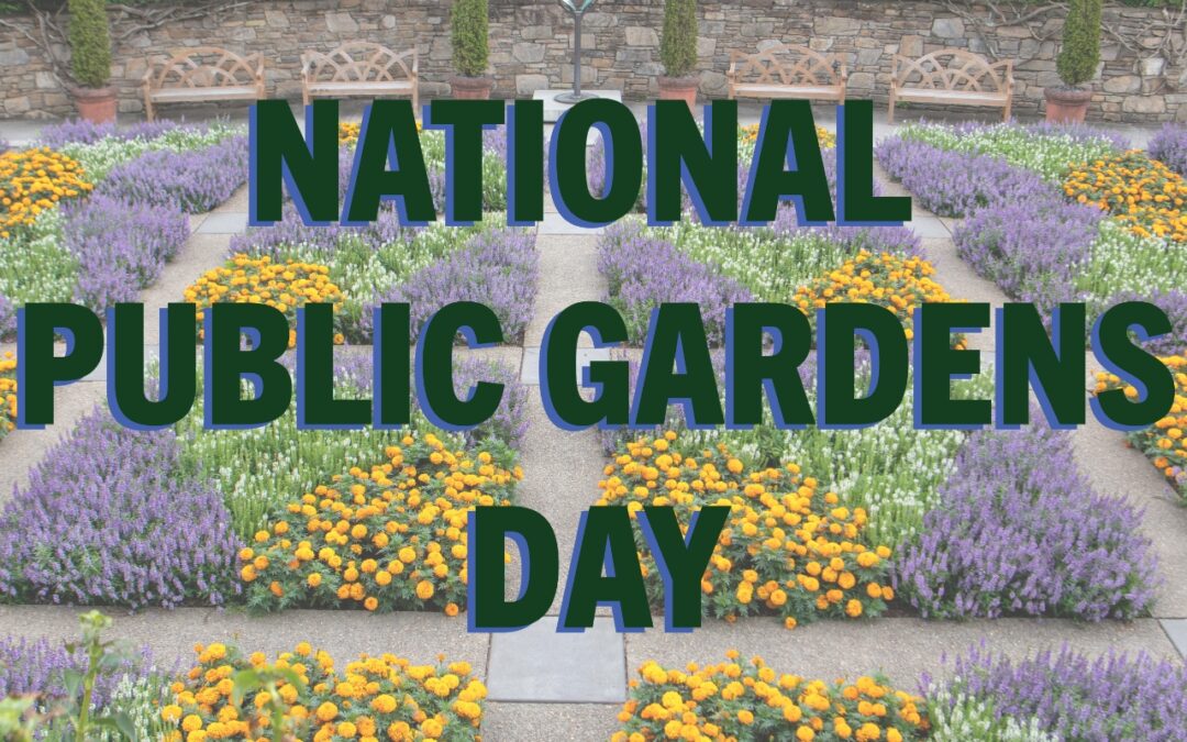 National Public Gardens Day