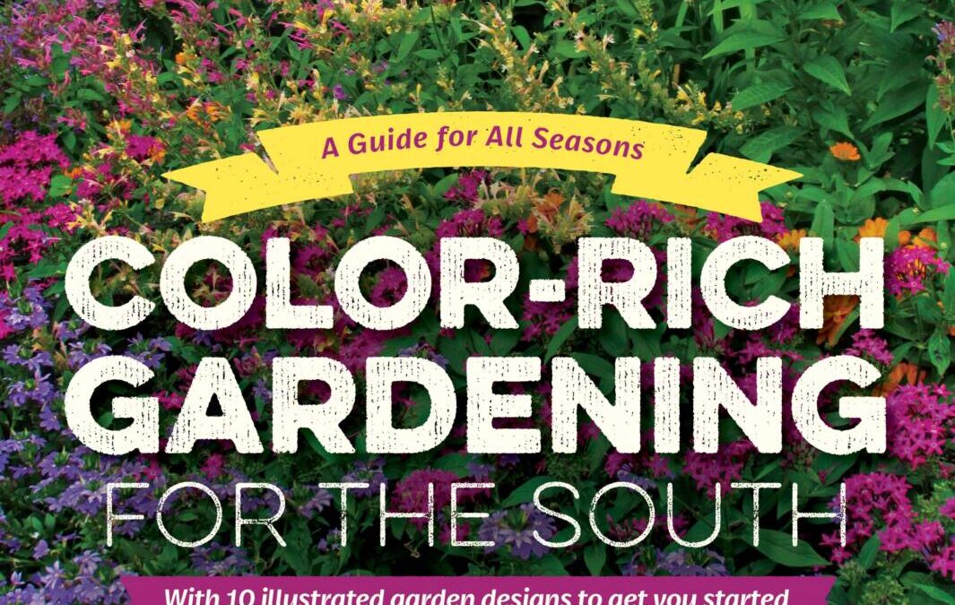 Book Launch: Color-Rich Gardening for the South